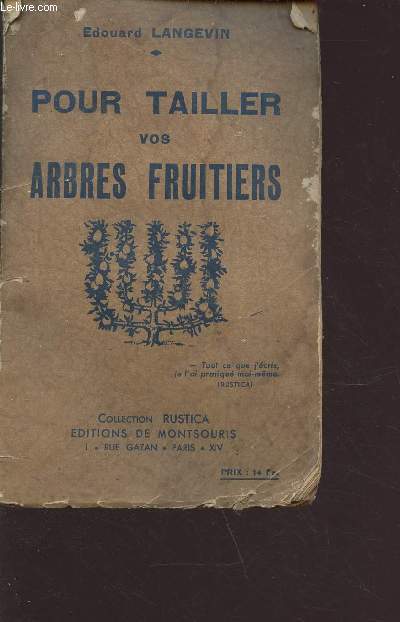 Pour tailler vos arbres fruitiers - collection Rustica