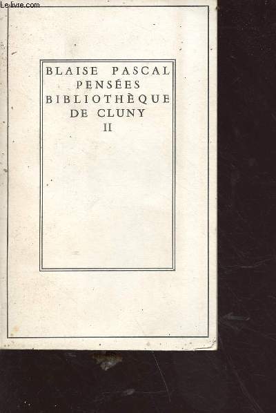 Penses tome 2 - collection bibliothque de Cluny