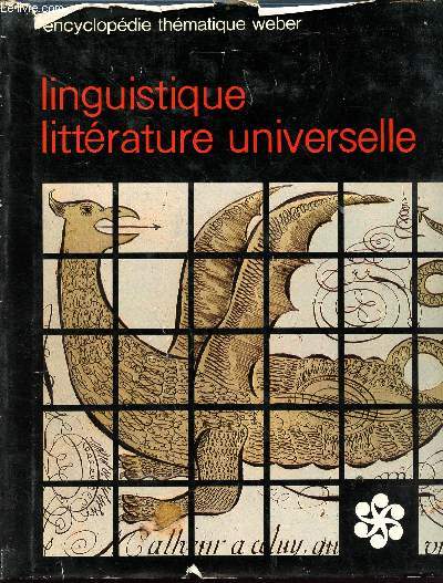 Linguistique, littrature universelle - collection encyclopdie thmatique Weber