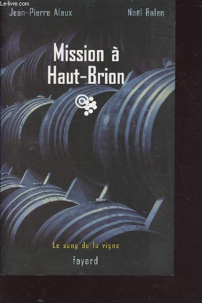 Mission  Haut-Brion - collection le sang de la vigne