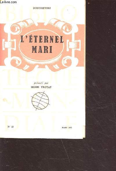 L'ternel mari - mars 1955 - collection bibliothque mondiale n48