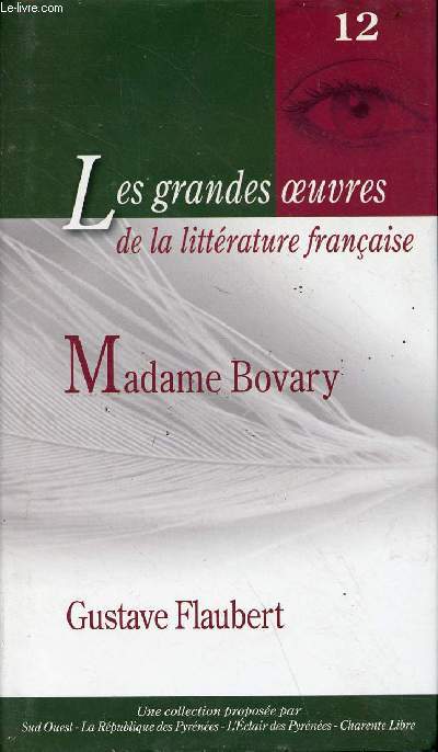 Madame Bovary - collection les grandes oeuvres de la littrature franaise n12