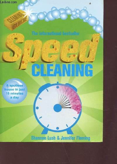 Speed cleaning - A spotless house in just 15 minutes a day