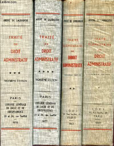 Trait elmantaire de droit administratif - 4 tomes - tomes 1+2+3+4 - 3e 4e edition