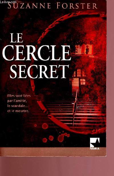 Le cercle secret - Elles sont lies par l'amiti, le scandale... et le meurtre