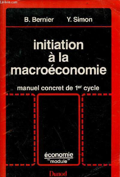 Initiation  la macroconomie - manuel concret de 1er cycle