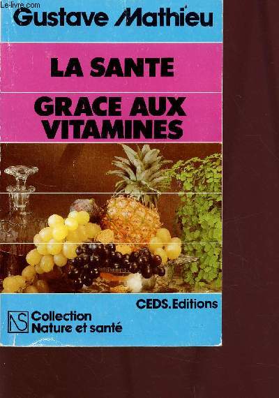 La sant grce aux vitamines - Collection Nature et sant