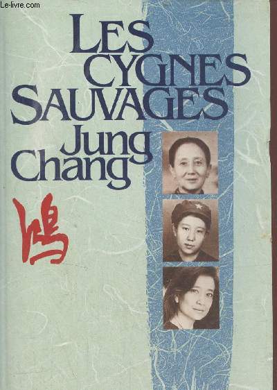 Les cygnes sauvages - les mmoires d'une famille chinoise de l'empire cleste  Tian-an-men.