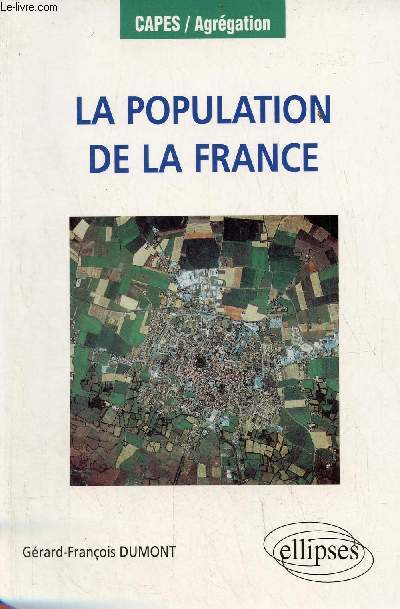 La population de la France - Collection CAPES/Agrgation.