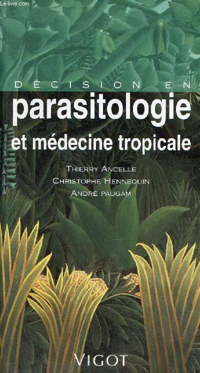 Dcision en parasitolgie et mdecine tropicale - Collection Dcision en.