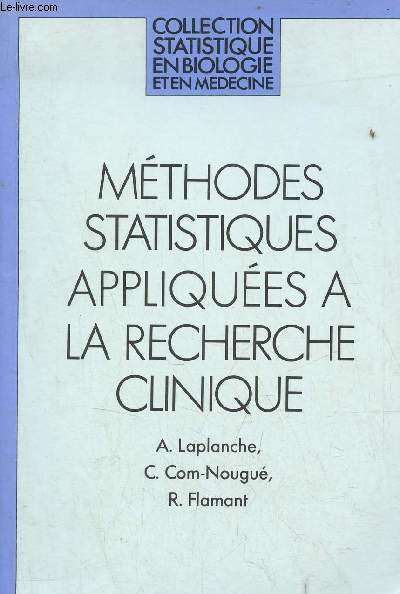 Mthodes statistiques appliques  la recherche clinique - Collection statistique en biologie et en mdecine.