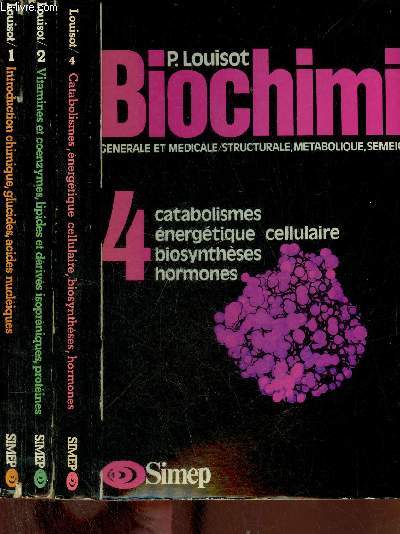Biochimie gnrale et mdicale/structurable,mtabolique,semeiologique - 3 tomes (3 volumes) - tomes 1 + 2 + 4.