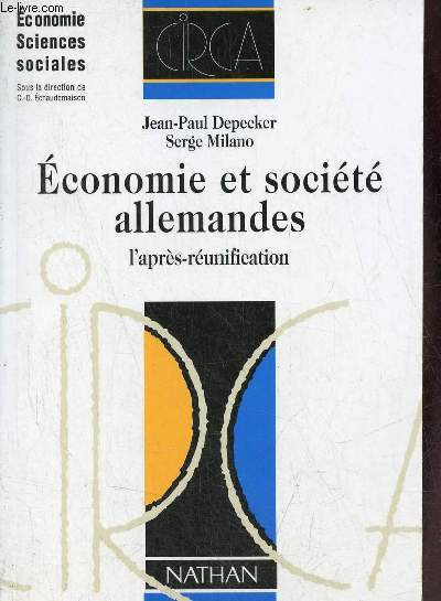 Economie et socit allemandes - l'aprs-runification - Collection conomie sciences sociales n33.
