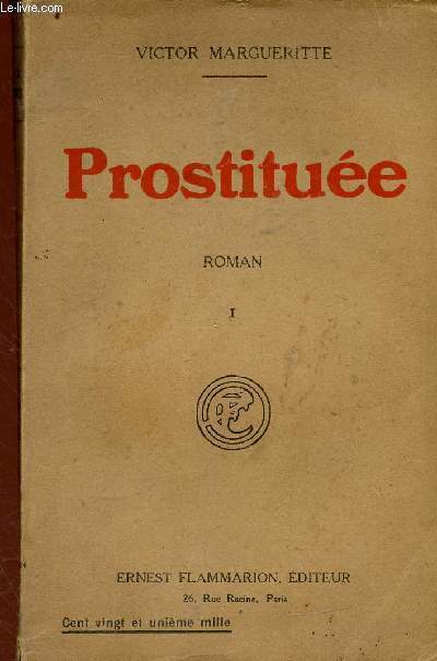 Prostitue, Tome I