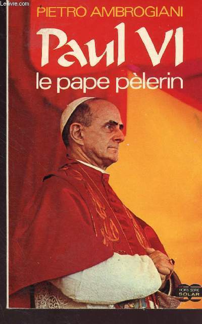 Paul VI le pape plerin