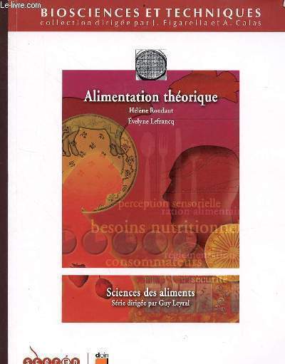 Alimentation thorique - Collection : Biosciences et techniques - Srie : Sciences des aliments