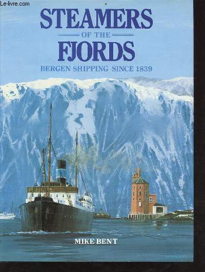 Steamers of the fjords bergen shipping since 1839.