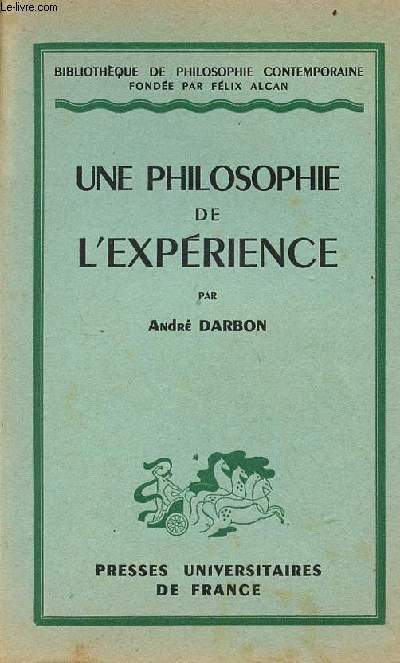 Une philosophie de l'exprience - Collection Bibliothque de philosophie contemporaine.
