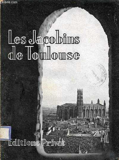 Les Jacobins de Toulouse.