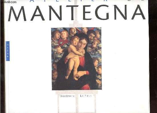 L'atelier de Mantegna.
