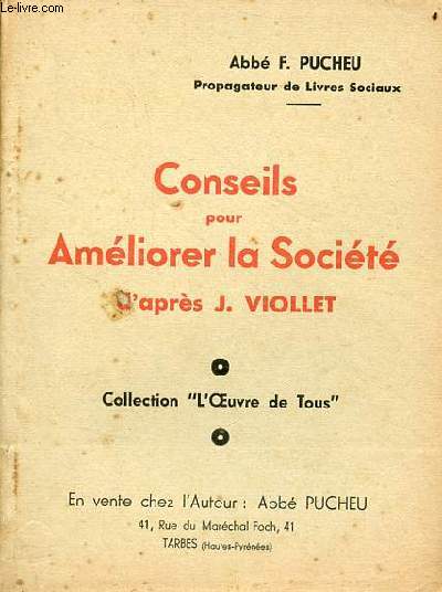 Conseils pour amliorer la socit d'aprs J.Viollet - Collection l'oeuvre de tous.