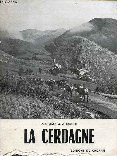 La Cerdagne - Cerdagne franaise - Cerdagne espagnole - Capcir.