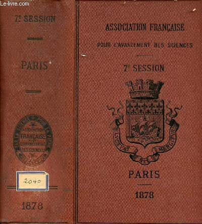 Association franaise pour l'avancemement des sciences - Compte rendu de la 7e session - Paris 1878.