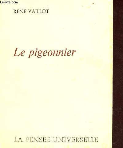 Le pigeonnier - roman - envoi de l'auteur.