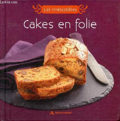 Cakes en folie - Collection les irrsistibles n1.