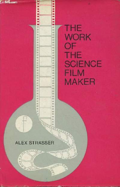 The work of the science film maker.
