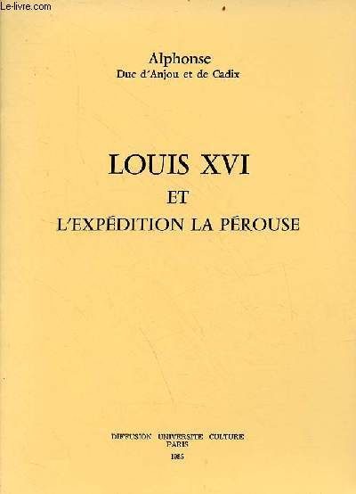 Louis XVI et l'expdition la Prouse.