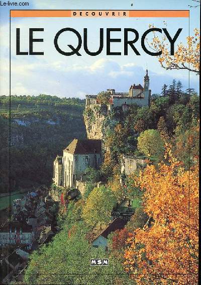 Le Quercy - Collection dcouvrir.