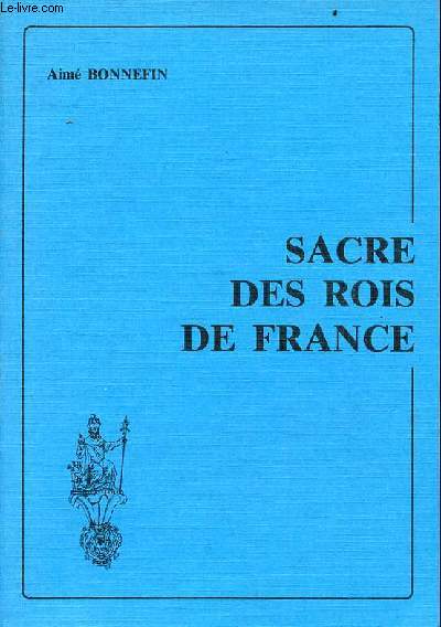Sacre des rois de France.