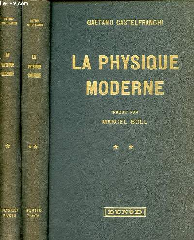 La physique moderne - En 2 tomes (2 volumes) - Tome 1 + Tome 2 - 3e dition.