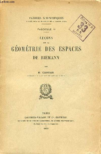 Leons sur la gomtrie des espaces de Riemann - Cahiers scientifiques fascicule II.