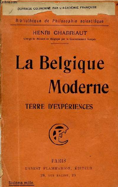La Belgique moderne terre d'expriences - Collection Bibliothque de philosophie scientifique.