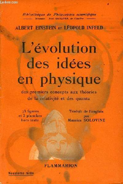 L'volution des ides en physique des premiers concepts aux thories de la relativit et des quanta - Collection Bibliothque de philosophie scientifique.