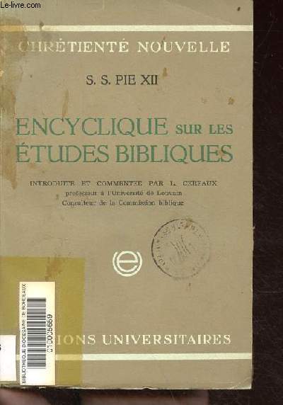 Encyclique sur les tudes bibliques - Collection chrtient nouvelle.