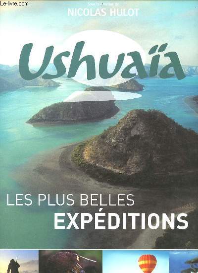 Ushuaa les plus belles expditions.