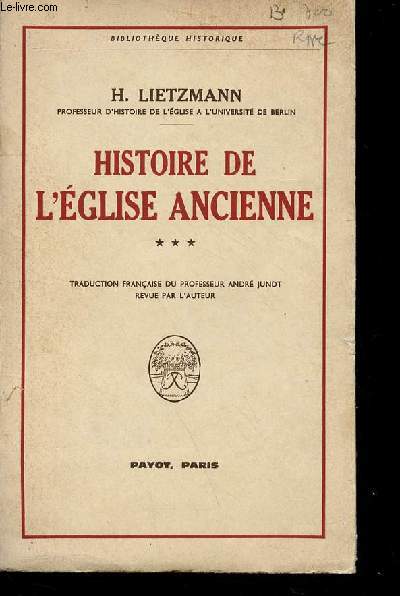 Histoire de l'glise ancienne - Tome 3 : de l'glise, de l'empire jusqu'a la mort de Julien - Collection Bibliothque historique.
