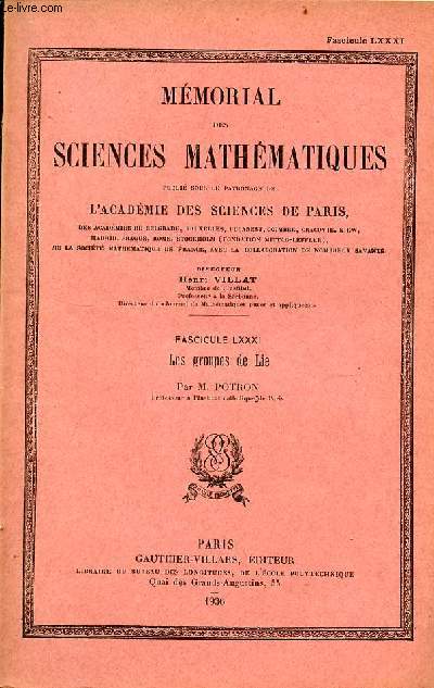 Les groupes de Lie - Mmorial des sciences mathmatiques fascicule LXXXI.