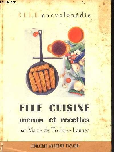 Elle cuisine menus et recettes - Collection elle encyclopdie n3.