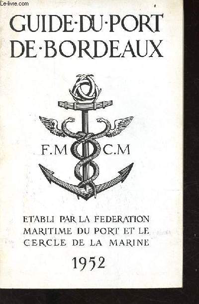 Guide du port de Bordeaux 1952.