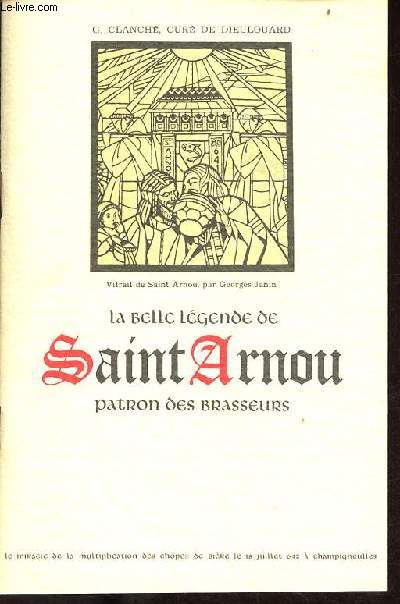 Saint Arnou vque de Metz au VIIe sicle patron des brasseurs.