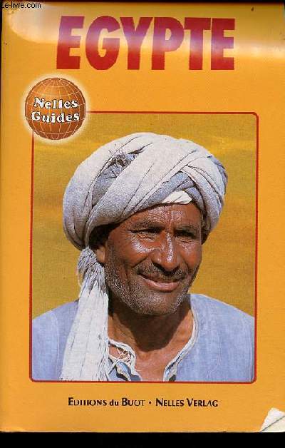 Egypte - Collection Nelles guides.