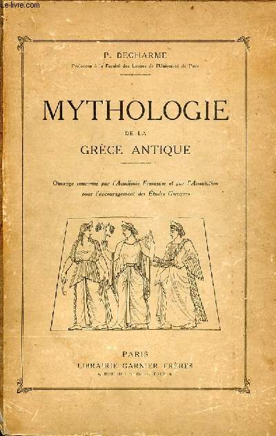 Mythologie de la Grce antique - 5e dition.