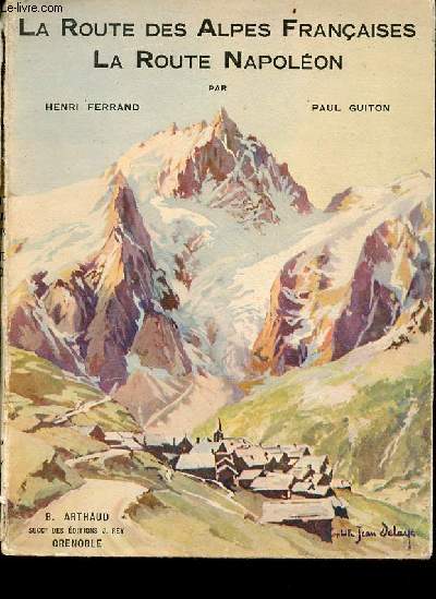 La route des Alpes - la route Napolon la route des Alpes d'hiver.