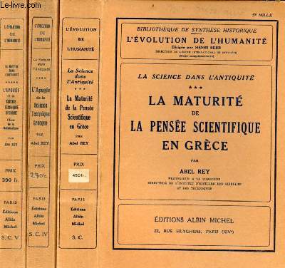La science dans l'antiquit - 3 tomes (3 volumes) - tomes 3+4+5 - Collection bibliothque de synthse historique l'volution de l'humanit.
