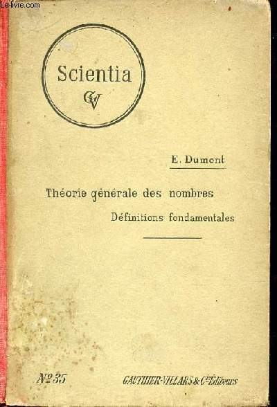 Thorie gnrale des nombres dfinitions fondamentales - Phys.-mathmatique n35 scientia yser 1914-1915.