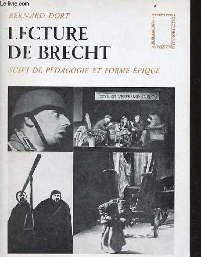 Lecture de Brecht suivi de pdagogie et forme pique - seconde dition revue et corrige.